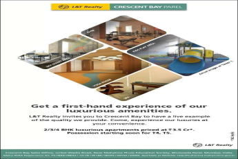Get a first hand experience of luxurious amenities at L and T Crescent Bay in Mumbai